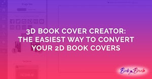 3D Book Cover Creator: The Easiest Way To Convert Your 2D Book Covers