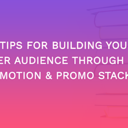 5 Tips for Building Your Reader Audience through Price Promotion & Promo Stacking