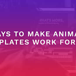 5 Ways To Make Animated Templates Work For You