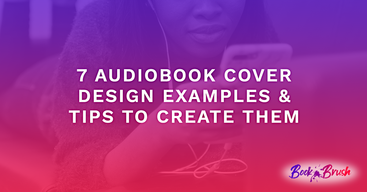 7 Audiobook Cover Design Examples & Tips To Create Them