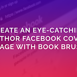 Create An Eye-Catching Author Facebook Cover Image With Book Brush
