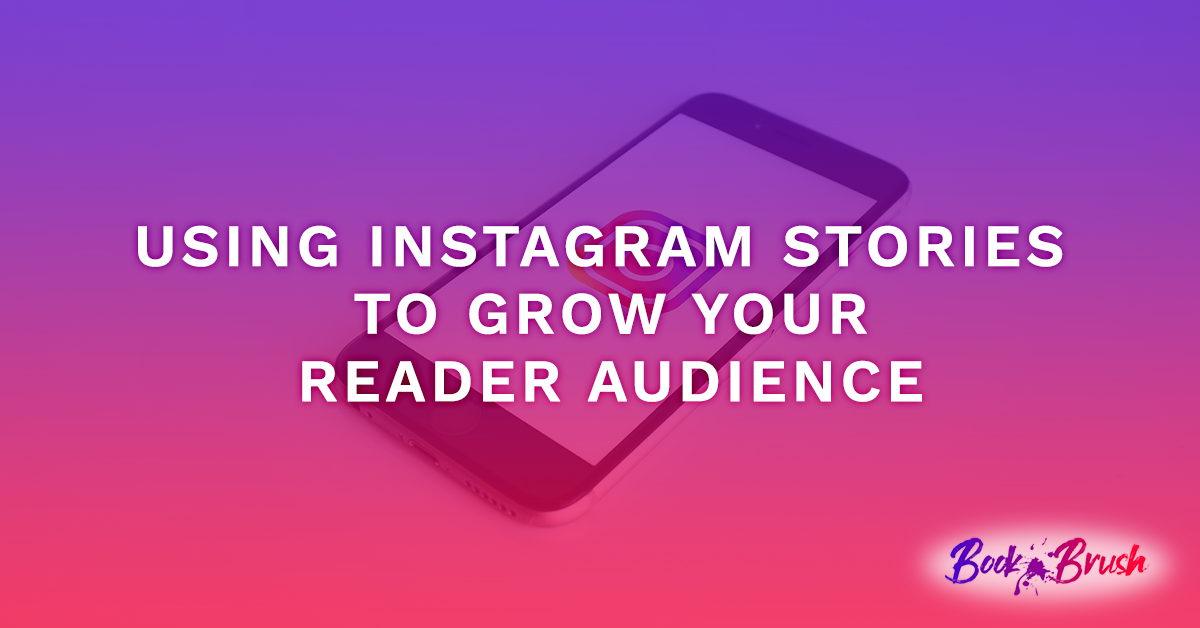 Using Instagram Stories to Grow Your Reader Audience