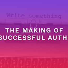 The Making of a Successful Author