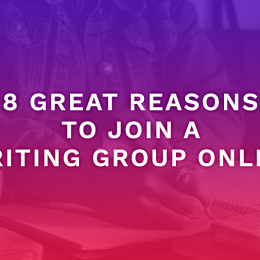 8 Great Reasons to Join a Writing Group Online