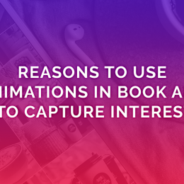 Reasons To Use Animations In Book Ads To Capture Interest
