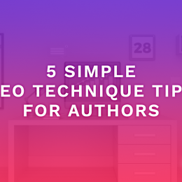 5 Simple SEO Technique Tips for Authors