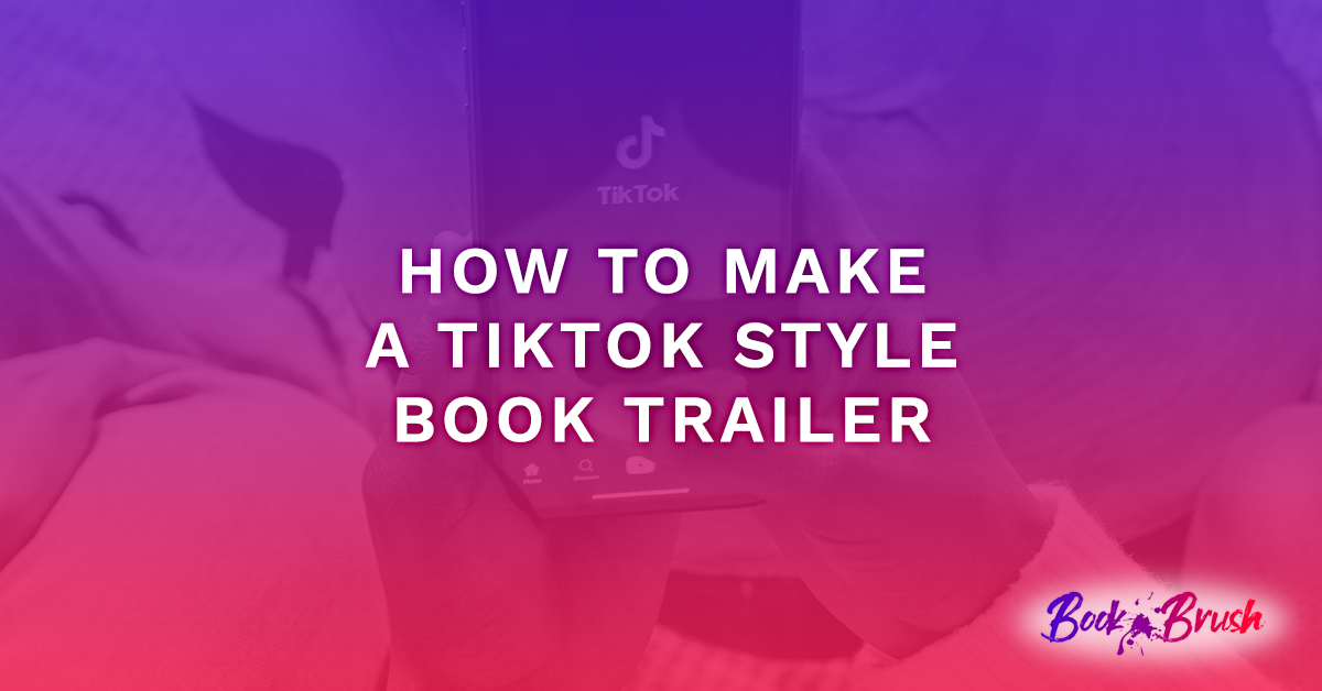 How To Make A TikTok Style Book Trailer