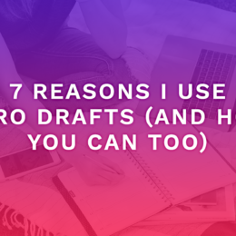 7 REASONS I USE ZERO DRAFTS (AND HOW YOU CAN TOO)