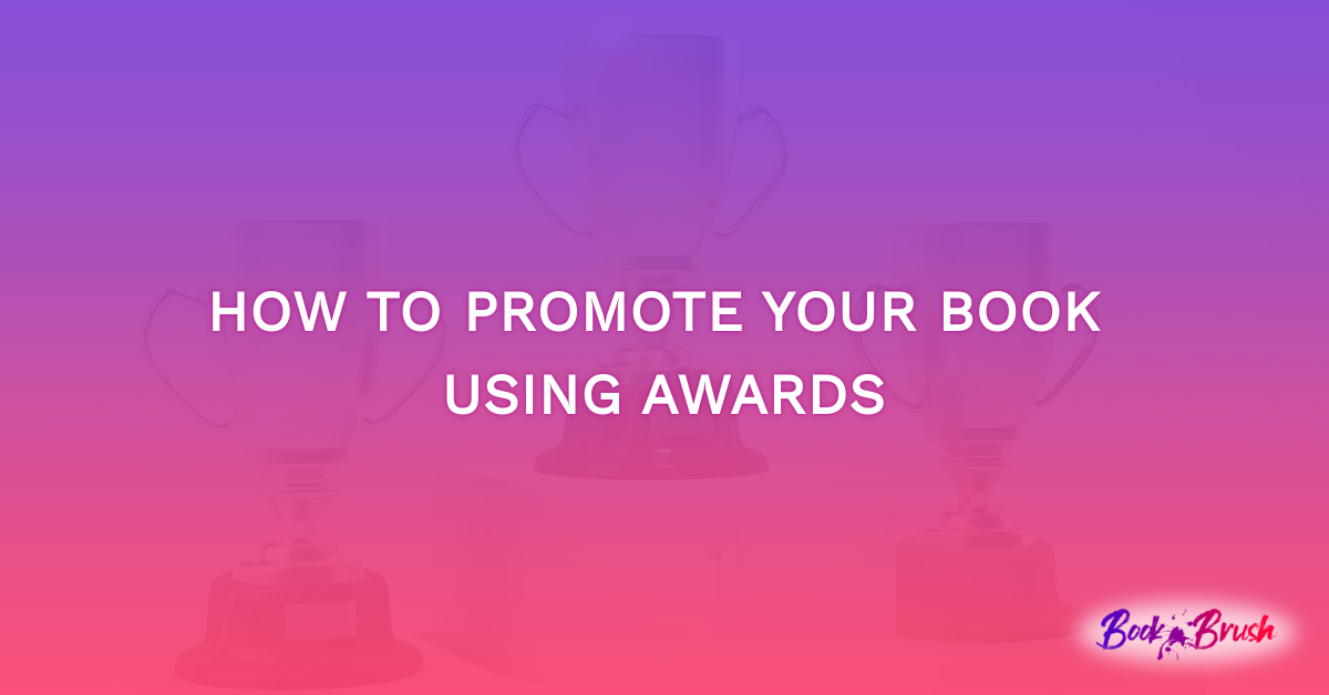 How to Promote Your Book Using Awards