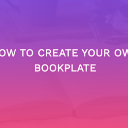 How To Create Your Own Bookplate