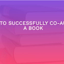 How To Successfully Co-Author A Book