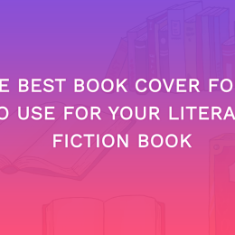 The Best Book Cover Fonts To Use For Your Literary Fiction Book
