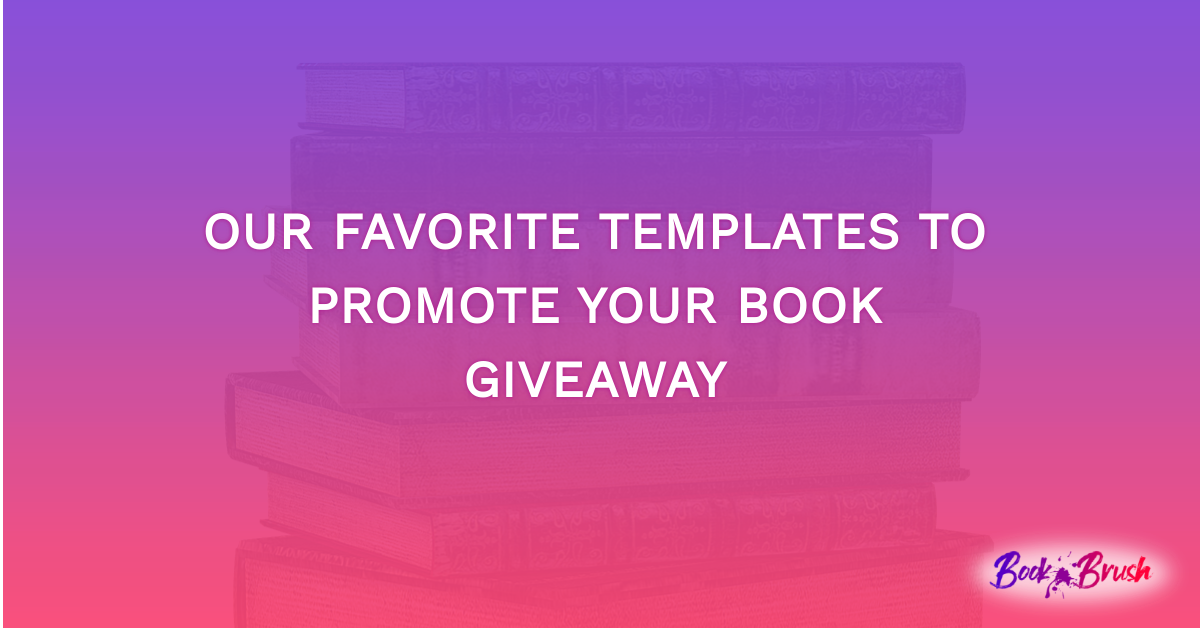 Our Favorite Templates To Promote Your Book Giveaway