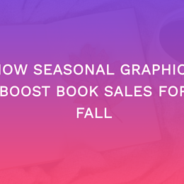 How Seasonal Graphics Boost Book Sales For Fall