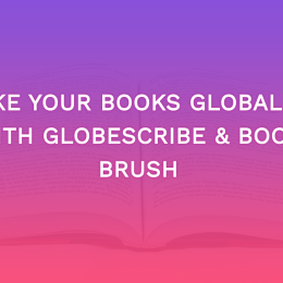 Take Your Books Global — With GlobeScribe & Book Brush
