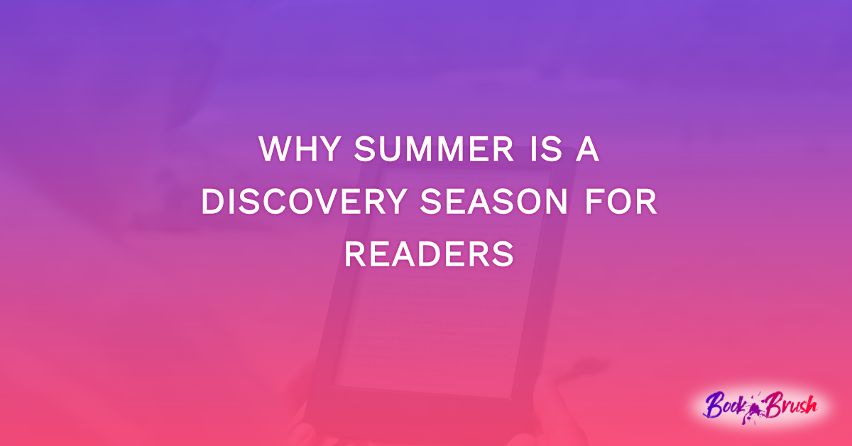 Why Summer Is A Discovery Season For Readers
