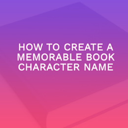 How To Create A Memorable Book Character Name