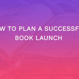 How To Plan A Successful Book Launch