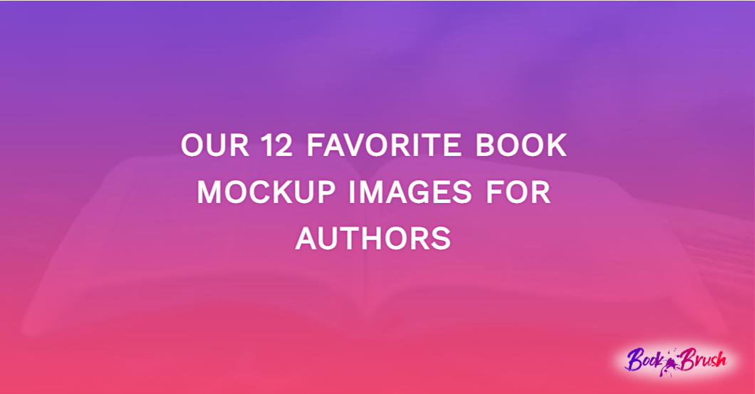 Our 12 Favorite Book Mockup Images For Authors