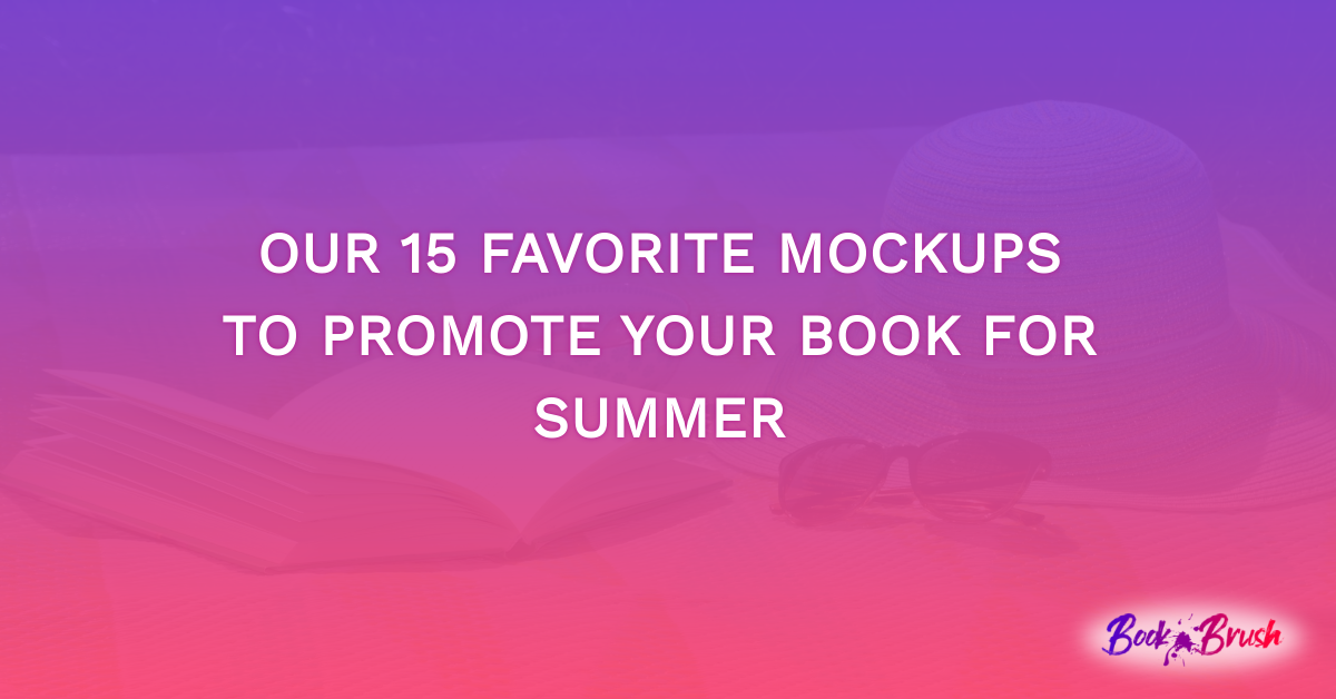 Our 15 Favorite Mockups To Promote Your Book For Summer